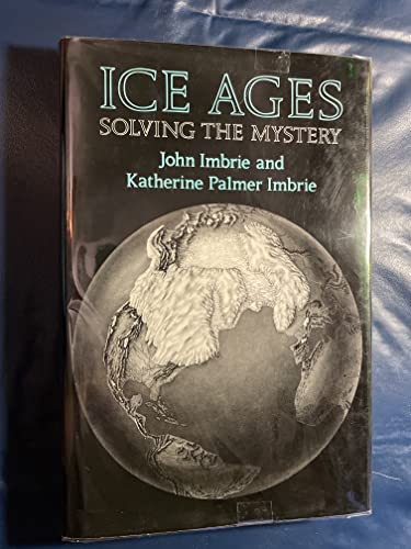 Beispielbild fr Ice Ages: Solving the Mystery zum Verkauf von Books of the Smoky Mountains