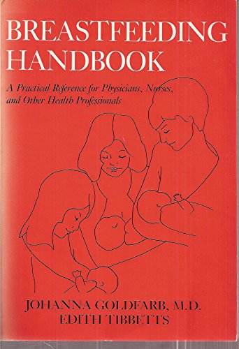 9780894900303: Title: Breastfeeding handbook A practical reference for p