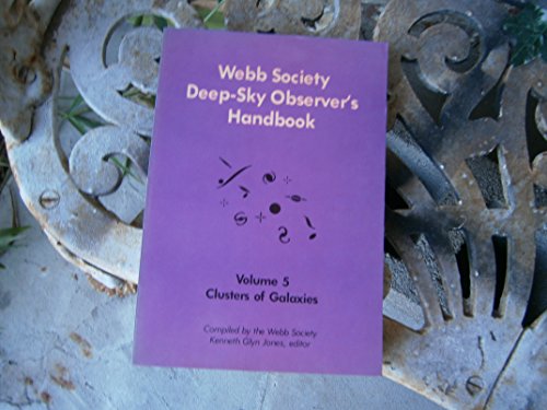 Stock image for Webb Society Deep-Sky Observer's Handbook: Clusters of Galaxies for sale by HPB Inc.