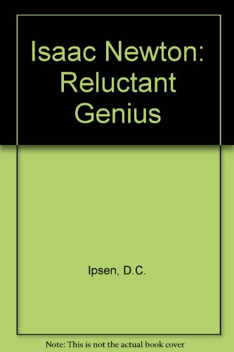 9780894900907: Isaac Newton: Reluctant Genius