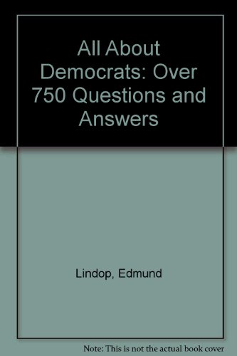 Beispielbild fr All About Democrats: Over 750 Questions and Answers zum Verkauf von SecondSale