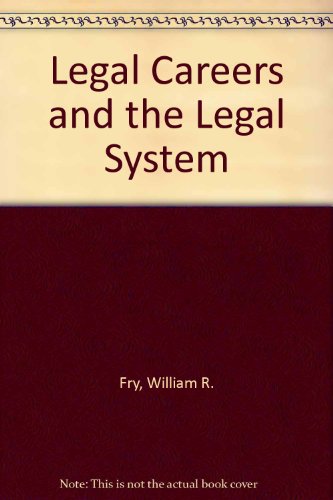 Stock image for Legal Careers and the Legal System for sale by Top Notch Books