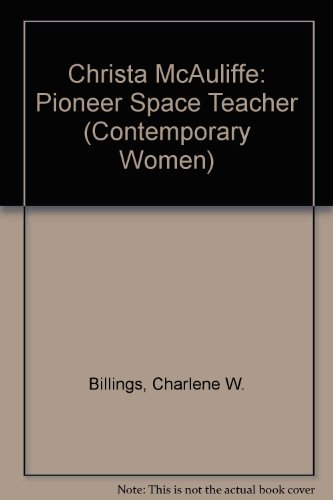 9780894901485: Christa McAuliffe: Pioneer Space Teacher