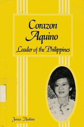 Corazon Aquino: Leader of the Philippines (Contemporary Women Series) (9780894901522) by Haskins, James