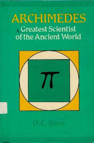 Beispielbild fr Archimedes : Greatest Scientist of the Ancient World zum Verkauf von Better World Books