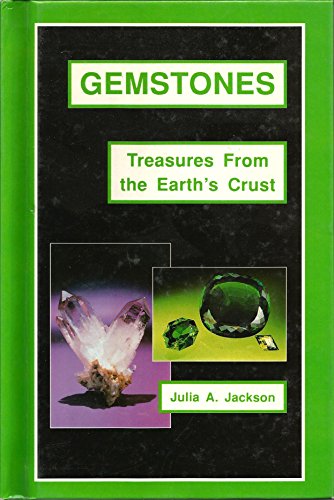 9780894902017: Gemstones: Treasures from the Earth's Crust (Earth Resources)