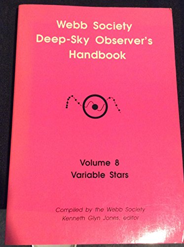 Stock image for Webb Society Deep-Sky Observer's Handbook: Variable Stars for sale by HPB-Emerald