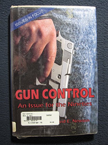 Stock image for Gun Control: An Issue for the Nineties for sale by The Yard Sale Store