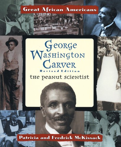 Stock image for George Washington Carver: The Peanut Scientist (Great African Americans) for sale by Wonder Book