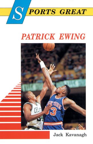 Imagen de archivo de Sports Great Patrick Ewing (Sports Great Books) a la venta por Dailey Ranch Books