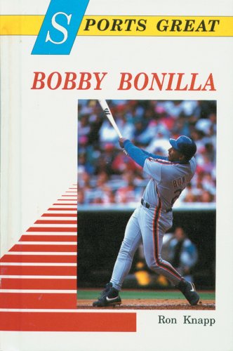 Imagen de archivo de Sports Great Bobby Bonilla (Sports Great Books) a la venta por Idaho Youth Ranch Books