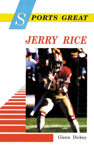 Sports Great Jerry Rice (Sports Great Books) (9780894904196) by Dickey, Glenn