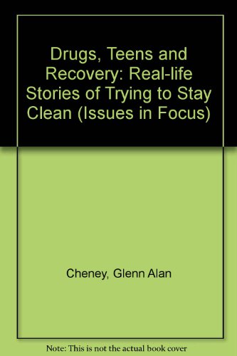 Imagen de archivo de Drugs, Teens, and Recovery: Real-Life Stories of Trying to Stay Clean (Issues in Focus) a la venta por The Book Cellar, LLC