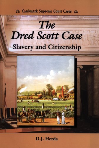 Beispielbild fr The Dred Scott Case : Slavery and Citizenship zum Verkauf von Better World Books
