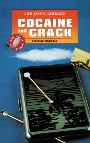 Cocaine and Crack (Drug Library) (9780894904721) by Carroll, Marilyn