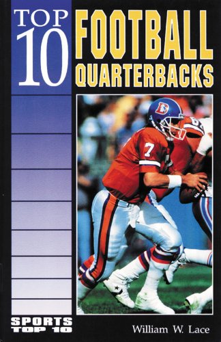 Stock image for Top 10 Football Quarterbacks for sale by Better World Books: West