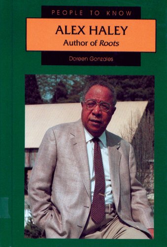 9780894905735: Alex Haley: Author of Roots