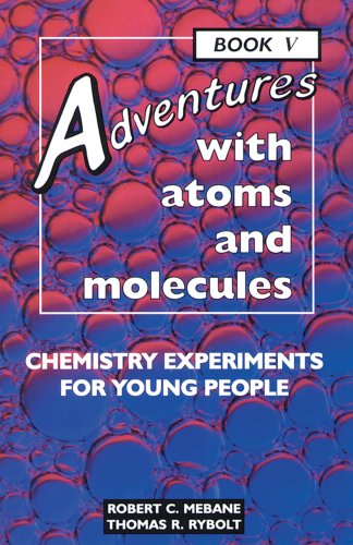 Beispielbild fr Adventures with Atoms and Molecules and Chemistry Experiments for Young People zum Verkauf von Better World Books