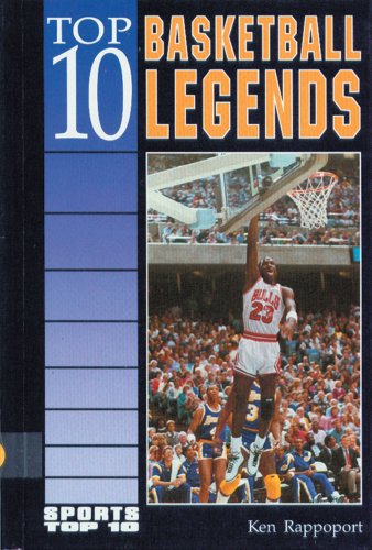Stock image for Top 10 Basketball Legends (Sports Top 10) for sale by ZBK Books