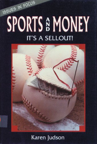 Stock image for Sports and Money: It's a Sellout! (Issues in Focus) for sale by HPB-Red