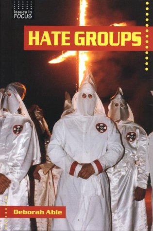 Imagen de archivo de Hate Groups Issues in Focus a la venta por Virtuous Volumes et al.