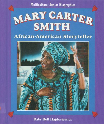 Mary Carter Smith: African-American Storyteller (Multicultural Junior Biographies)
