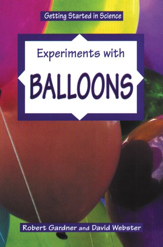 9780894906695: Experiments with Balloons (Getting Started in Science S.)