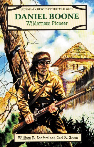 9780894906749: Daniel Boone: Wilderness Pioneer (Legendary Heroes of the Wild West)