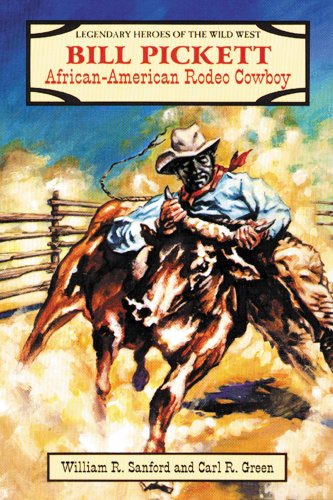 9780894906763: Bill Pickett: African-American Rodeo Cowboy (Legendary Heroes of the Wild West S.)