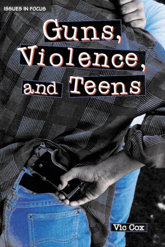 Imagen de archivo de Guns, Violence, And Teens a la venta por Library House Internet Sales