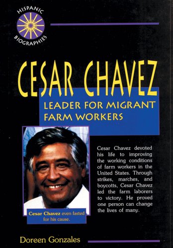 Stock image for Cesar Chavez : Leader for Migrant Farm Workers for sale by Better World Books: West