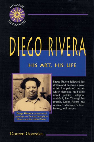 Stock image for Diego Rivera: His Art, His Life (Hispanic Biographies) for sale by The Book Cellar, LLC