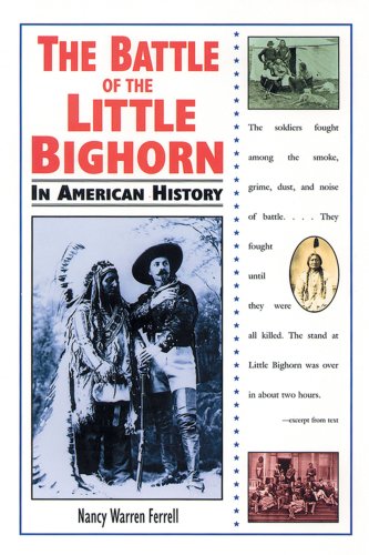 Stock image for The Battle of the Little Bighorn in American History for sale by SecondSale