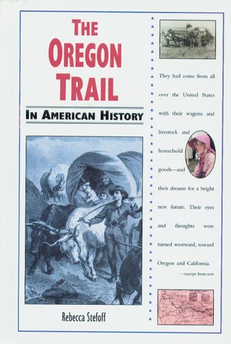 Imagen de archivo de The Oregon Trail in American History a la venta por Better World Books