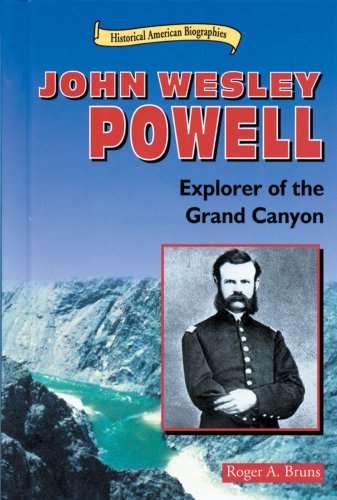 

John Wesley Powell: Explorer of Grand Canyon