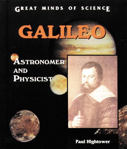 Beispielbild fr Galileo: Astronomer and Physicist (Great Minds of Science) zum Verkauf von Ergodebooks