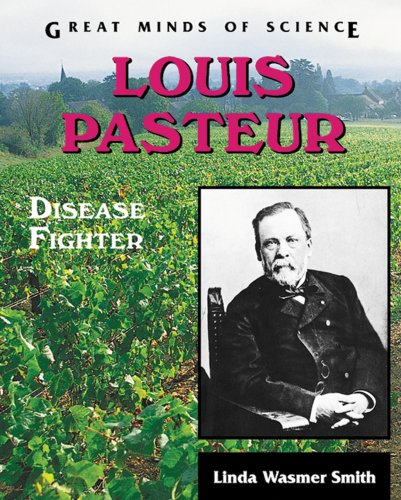 Imagen de archivo de Louis Pasteur : Disease Fighter a la venta por Better World Books: West