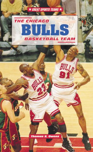 The Chicago Bulls Basketball Team (Great Sports Teams) (9780894907937) by Owens, Thomas S.