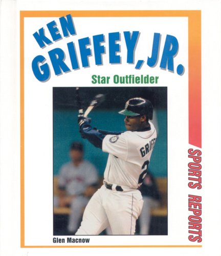 Beispielbild fr Ken Griffey, Jr: Star Outfielder (Sports Reports) zum Verkauf von Off The Shelf