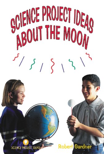 Imagen de archivo de Science Project Ideas about the Moon a la venta por M & M Books