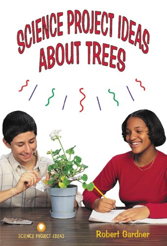 Stock image for Science Project Ideas about Trees for sale by Better World Books: West