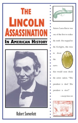 Beispielbild fr The Lincoln Assassination in American History zum Verkauf von Better World Books