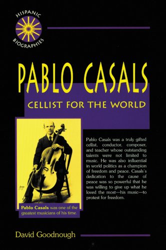 9780894908897: Pablo Casals: Cellist for the World (Hispanic Biographies)