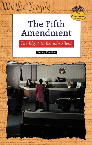 Stock image for The Fifth Amendment : The Right to Remain Silent for sale by Better World Books