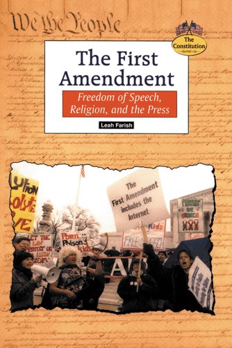 Beispielbild fr The First Amendment: Freedom of Speech, Religion, and the Press (Constitution) zum Verkauf von SecondSale