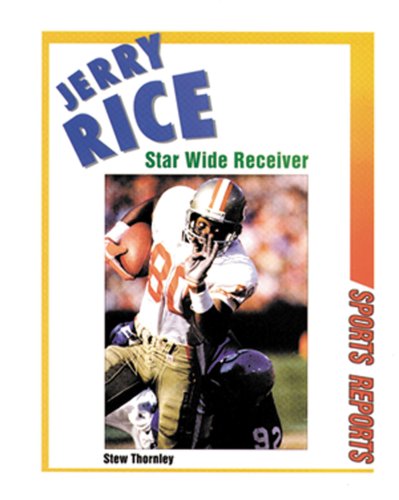 Beispielbild fr Jerry Rice : Star Wide Receiver zum Verkauf von Better World Books