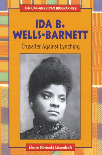 9780894909474: Ida B. Wells-Barnett: Crusader Against Lynching (African-American Biographies)