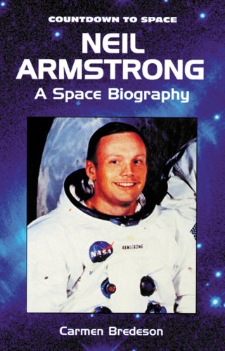 9780894909733: Neil Armstrong: A Space Biography (Countdown to Space)