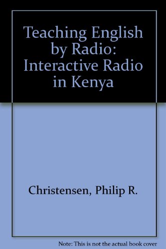 Imagen de archivo de Teaching English by Radio: Interactive Radio in Kenya a la venta por Wonder Book