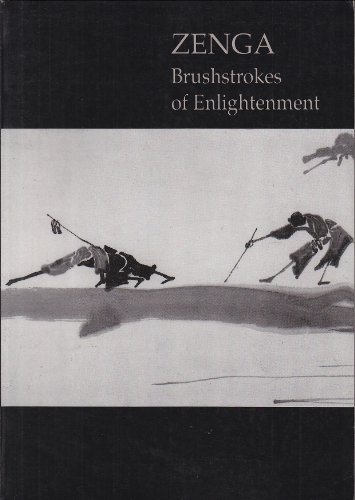 Beispielbild fr Zenga: Brushstrokes of Enlightenment zum Verkauf von Books From California